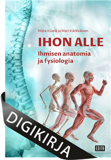 Ihon alle - Ihmisen anatomia ja fysiologia Digikirja, organisaatiolisenssi
