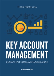 Key Account Management - kasvata yrityksesi avainasiakkuuksia 